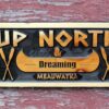 Up North cabin sign